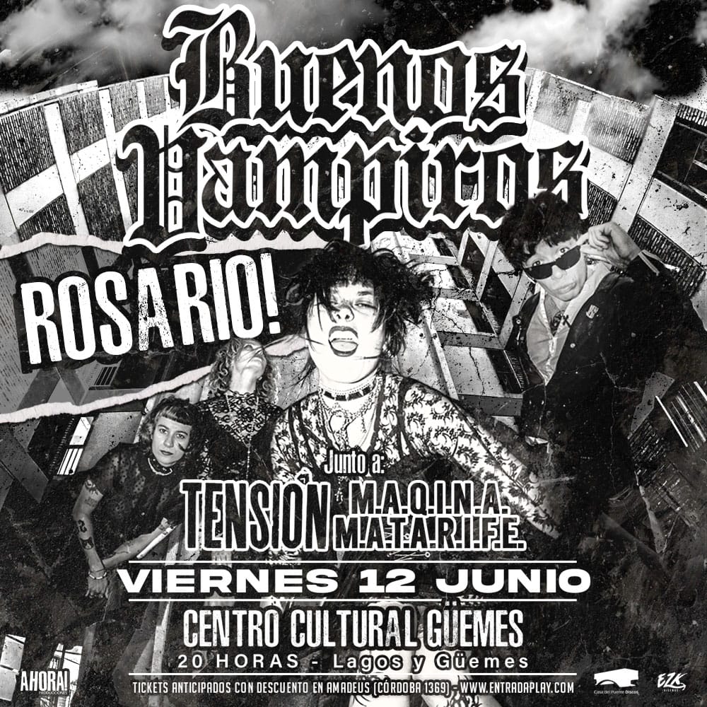 BUENOS VAMPIROS EN ROSARIO | TENSIÓN | MAQINA MATARIFE