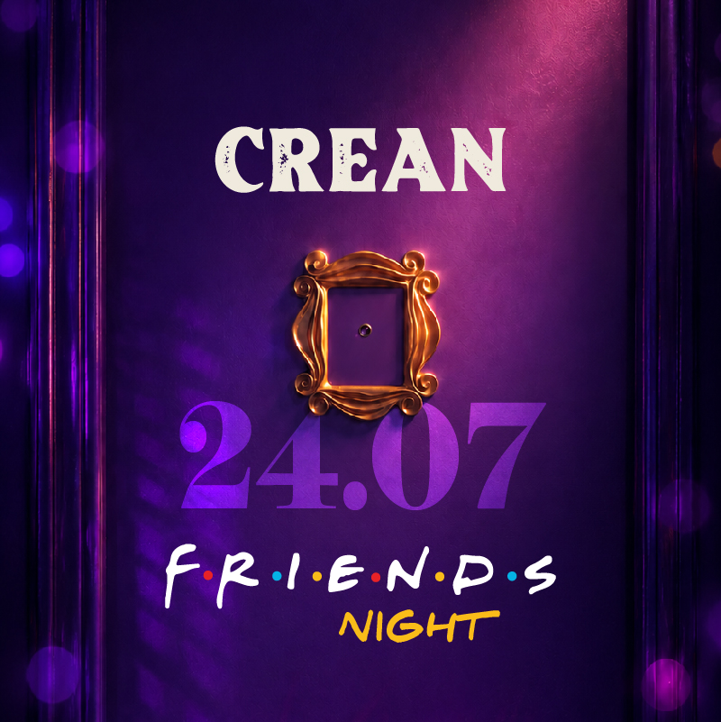 CREAN FRIENDS